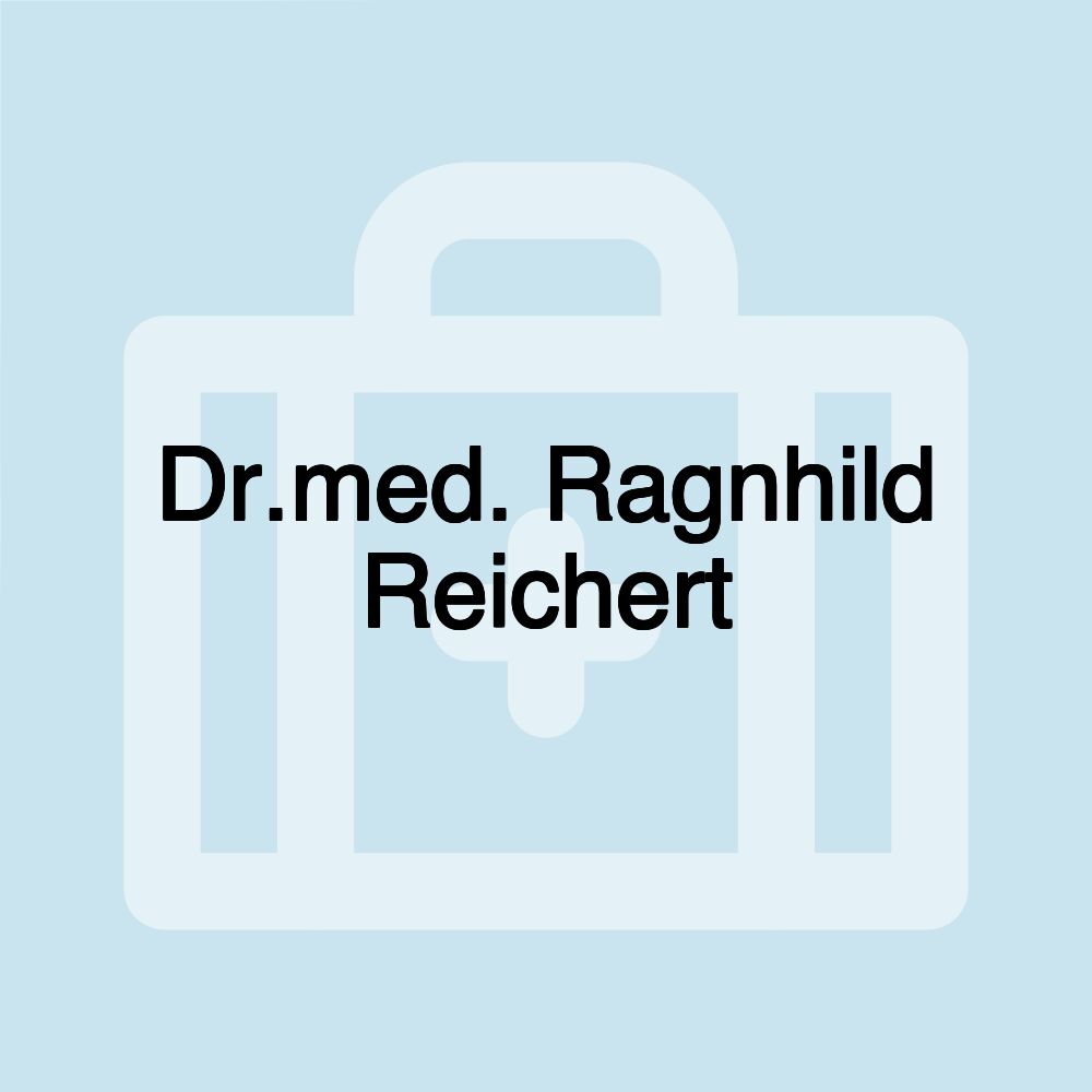 Dr.med. Ragnhild Reichert