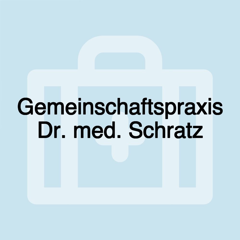 Gemeinschaftspraxis Dr. med. Schratz