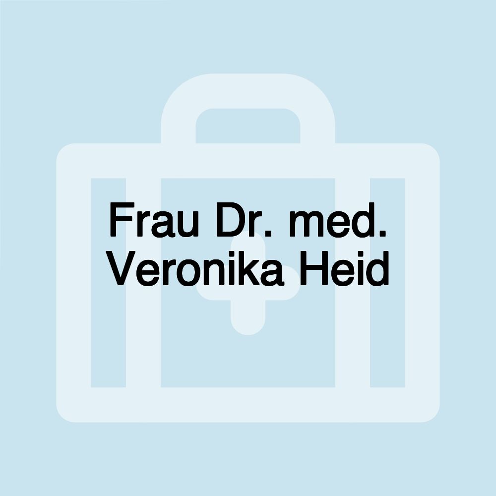 Frau Dr. med. Veronika Heid