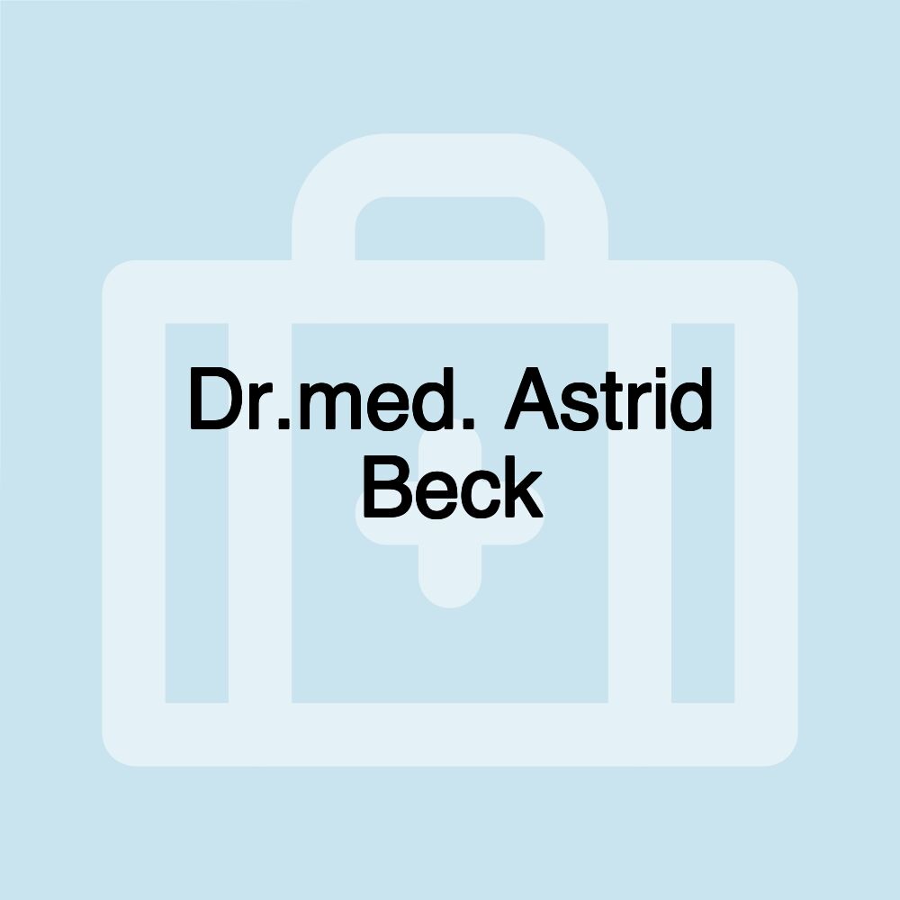 Dr.med. Astrid Beck