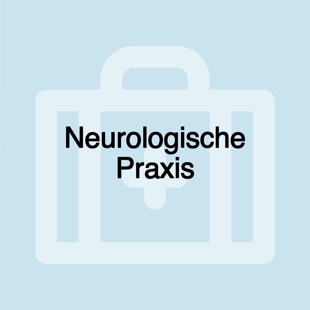 Neurologische Praxis