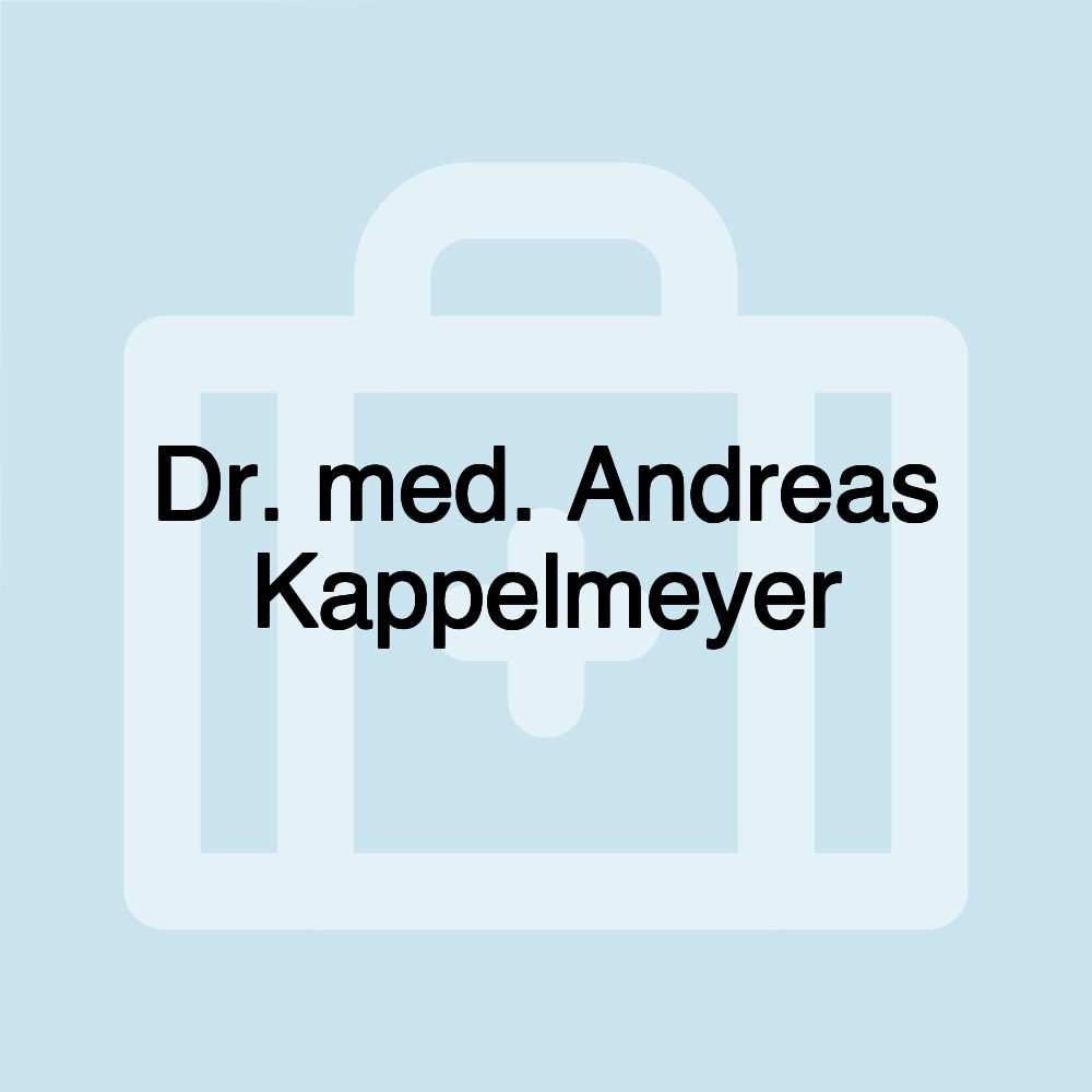 Dr. med. Andreas Kappelmeyer