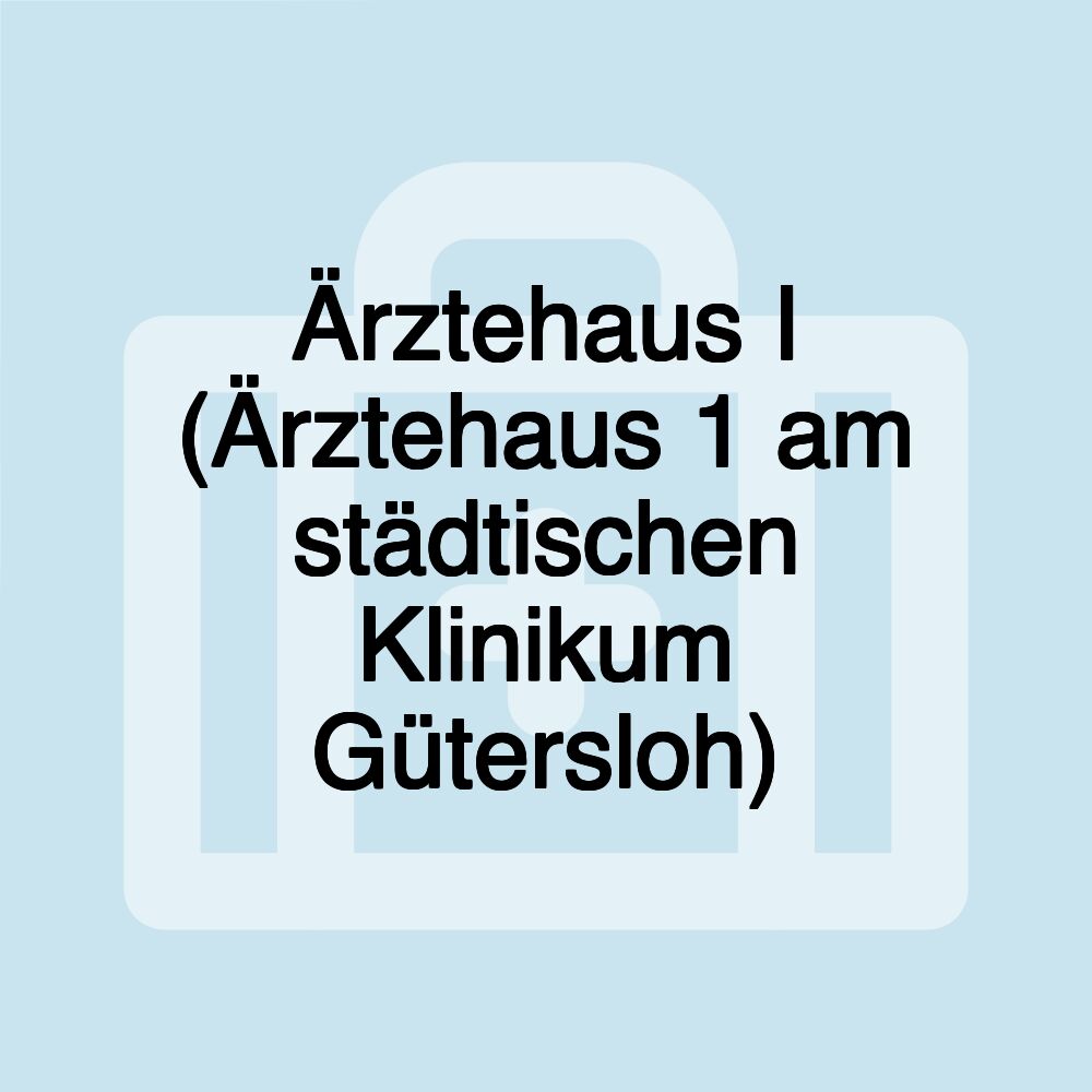 Ärztehaus I (Ärztehaus 1 am städtischen Klinikum Gütersloh)