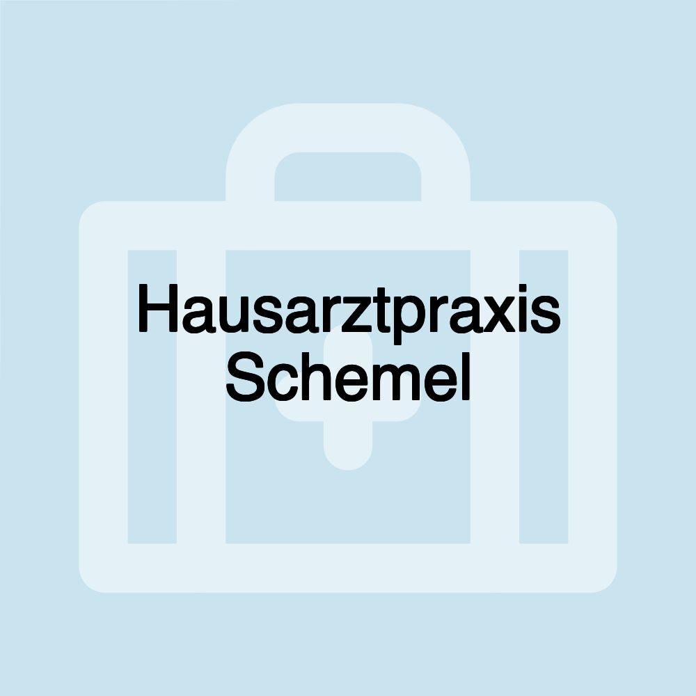 Hausarztpraxis Schemel