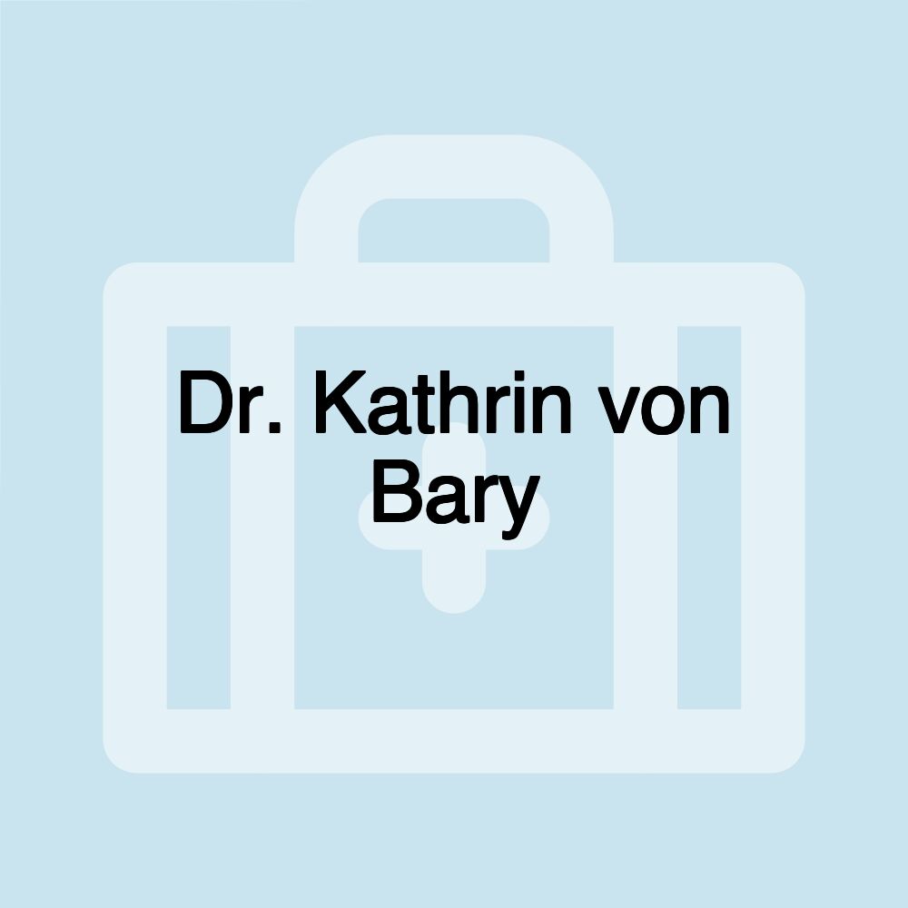 Dr. Kathrin von Bary