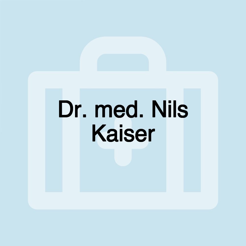 Dr. med. Nils Kaiser