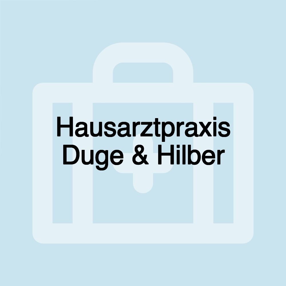 Hausarztpraxis Duge & Hilber