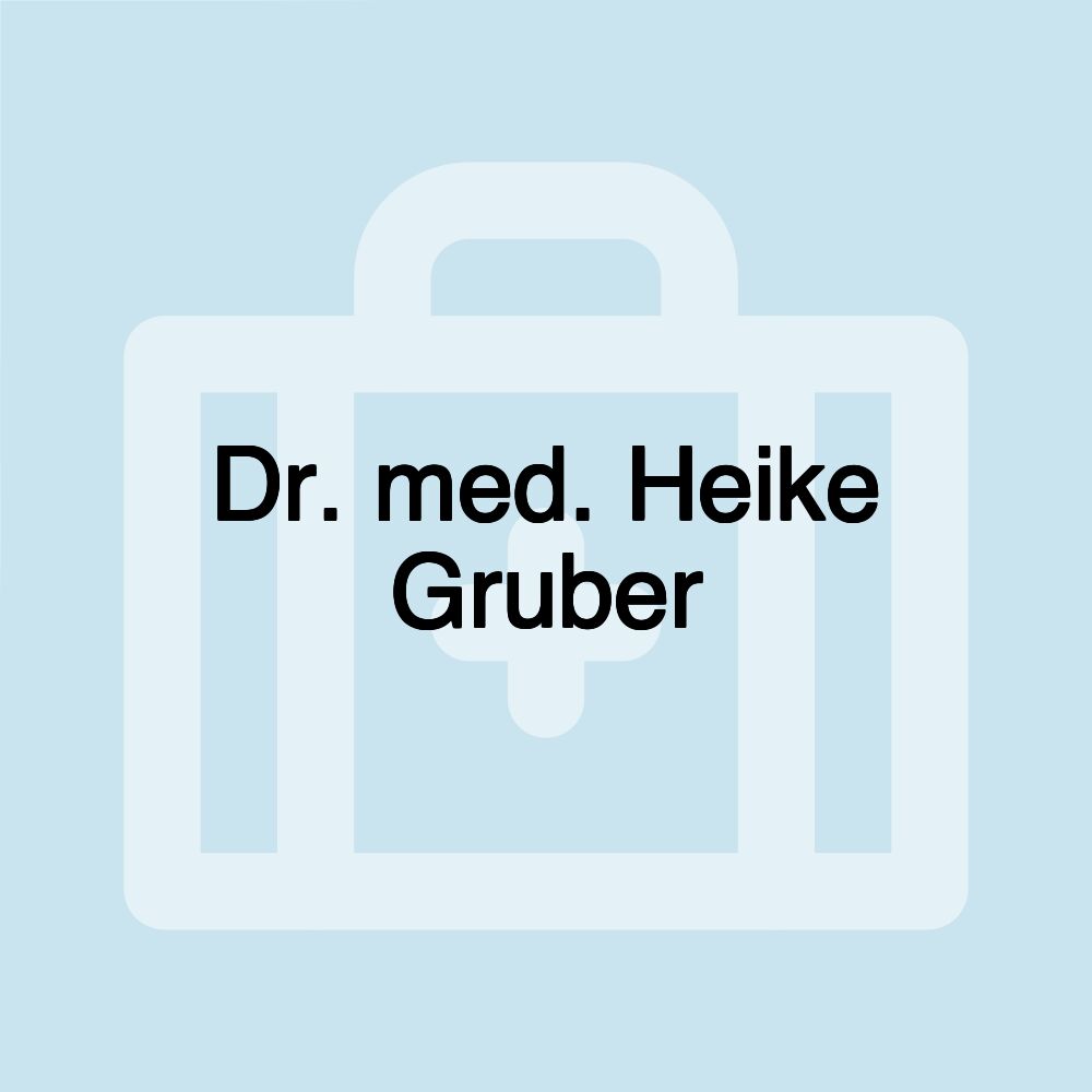 Dr. med. Heike Gruber