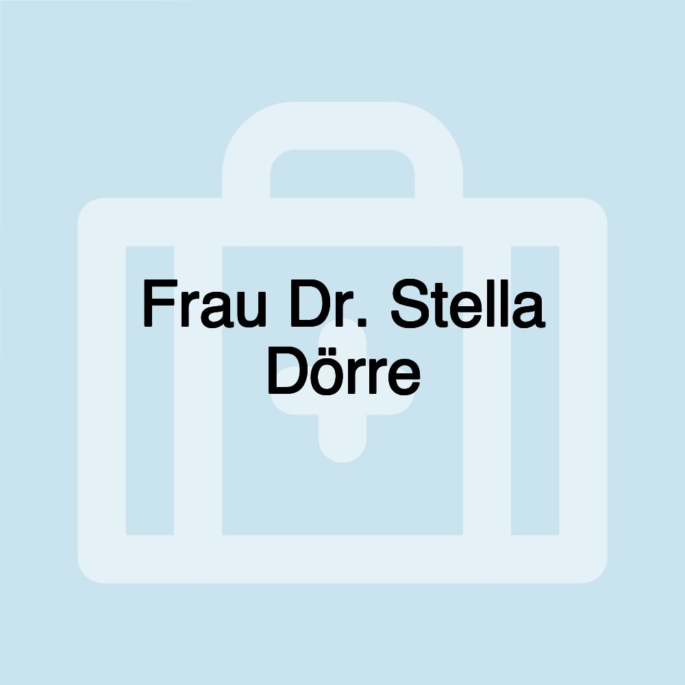 Frau Dr. Stella Dörre