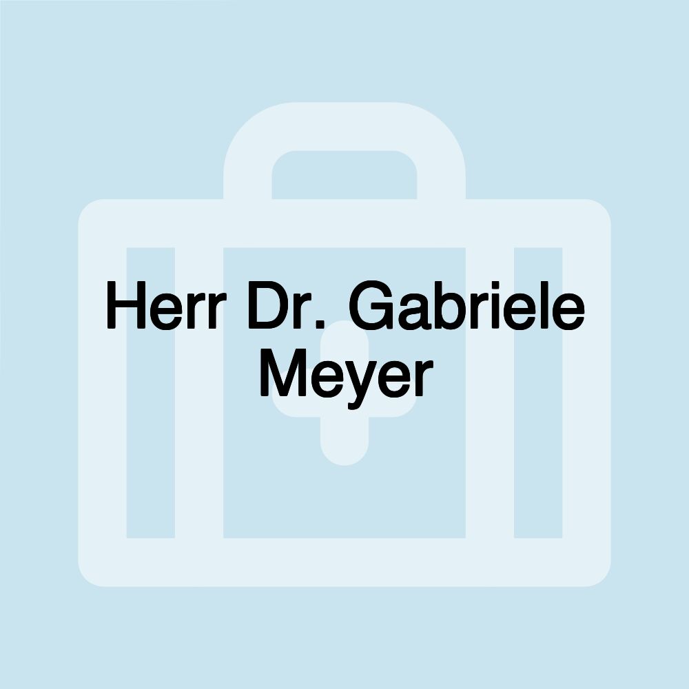 Herr Dr. Gabriele Meyer