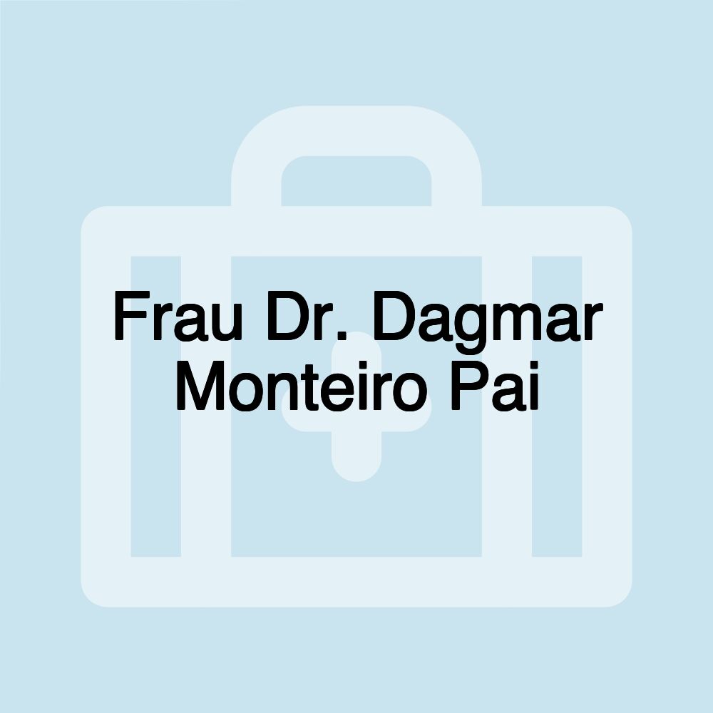 Frau Dr. Dagmar Monteiro Pai