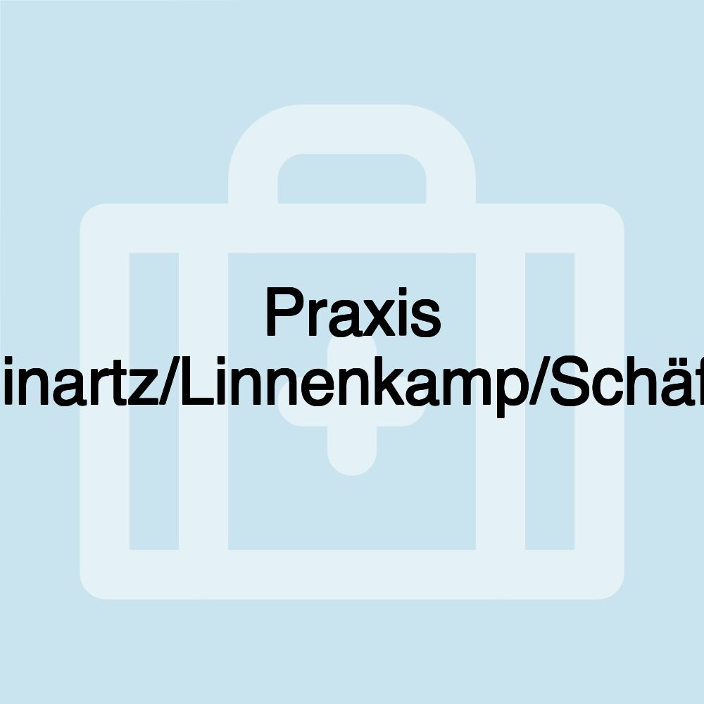 Praxis Reinartz/Linnenkamp/Schäfee