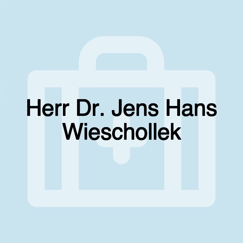 Herr Dr. Jens Hans Wieschollek