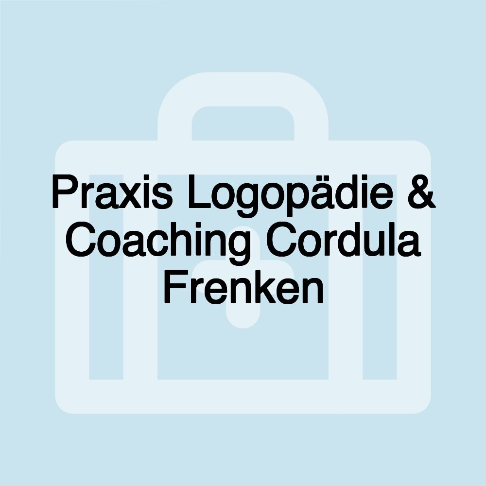 Praxis Logopädie & Coaching Cordula Frenken