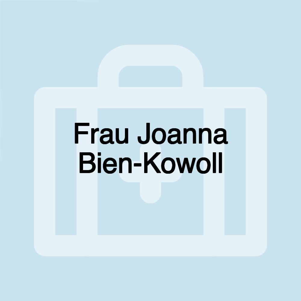 Frau Joanna Bien-Kowoll