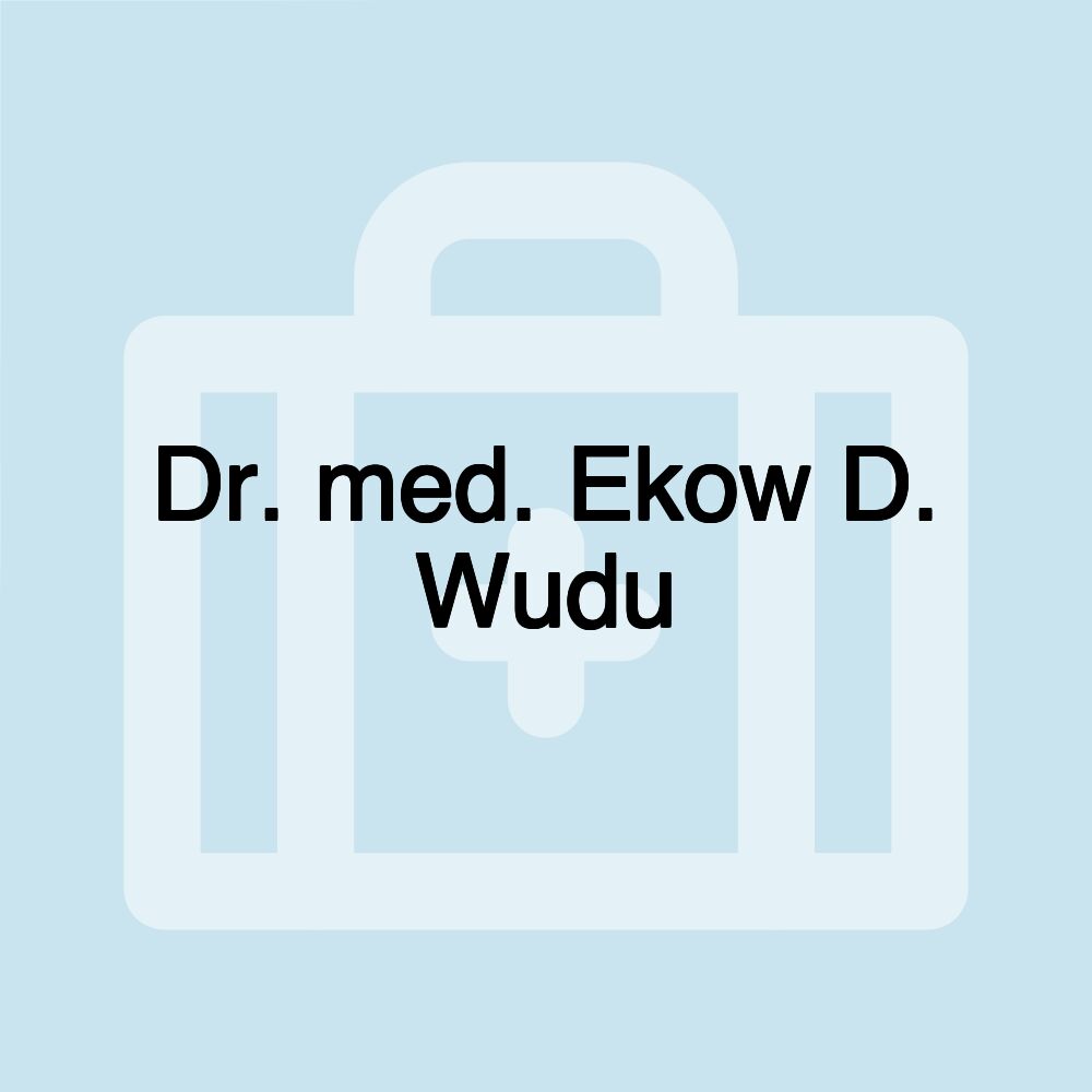 Dr. med. Ekow D. Wudu