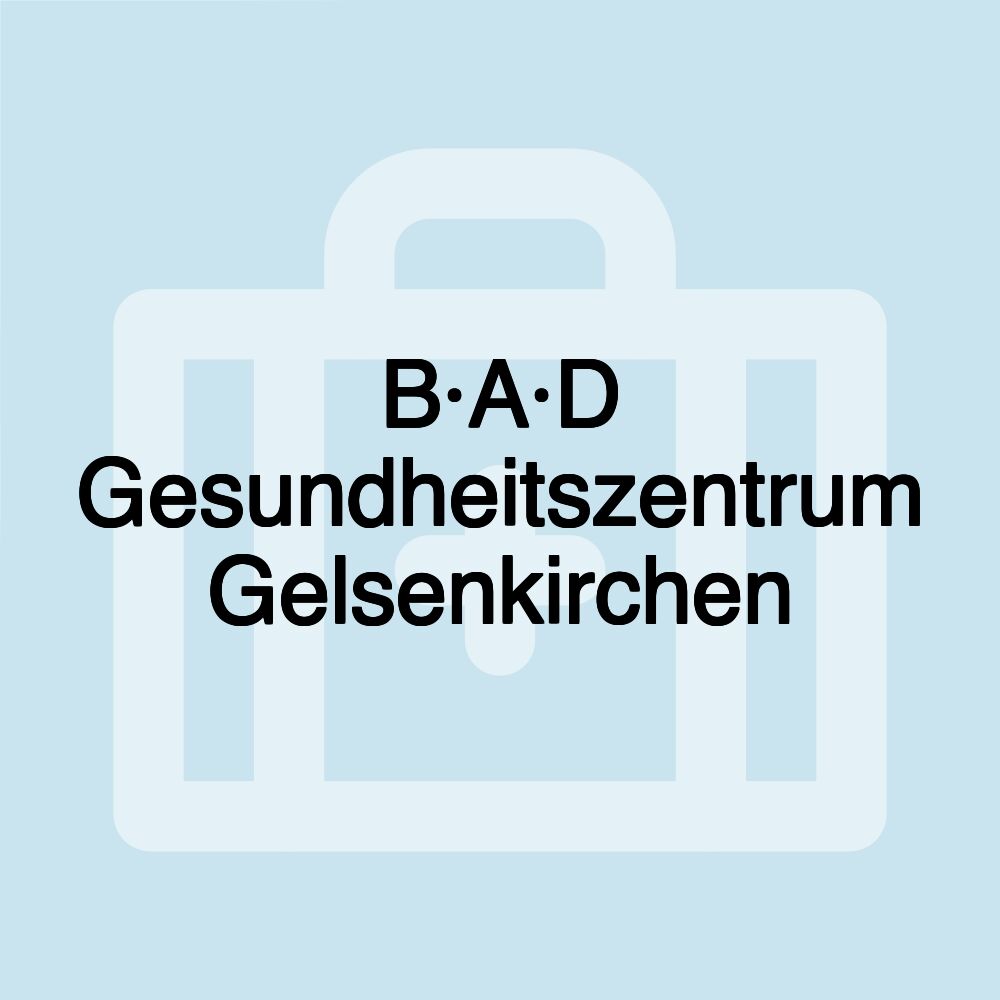 B·A·D Gesundheitszentrum Gelsenkirchen