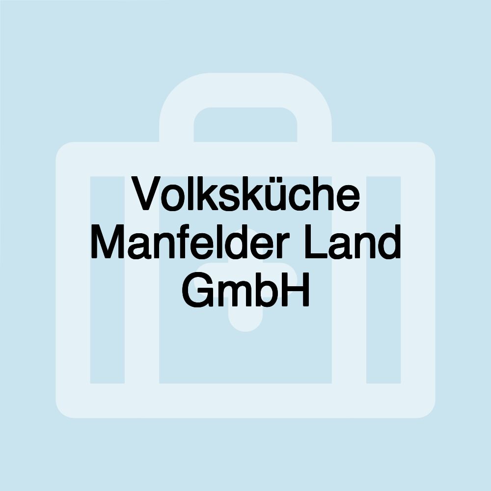 Volksküche Manfelder Land GmbH