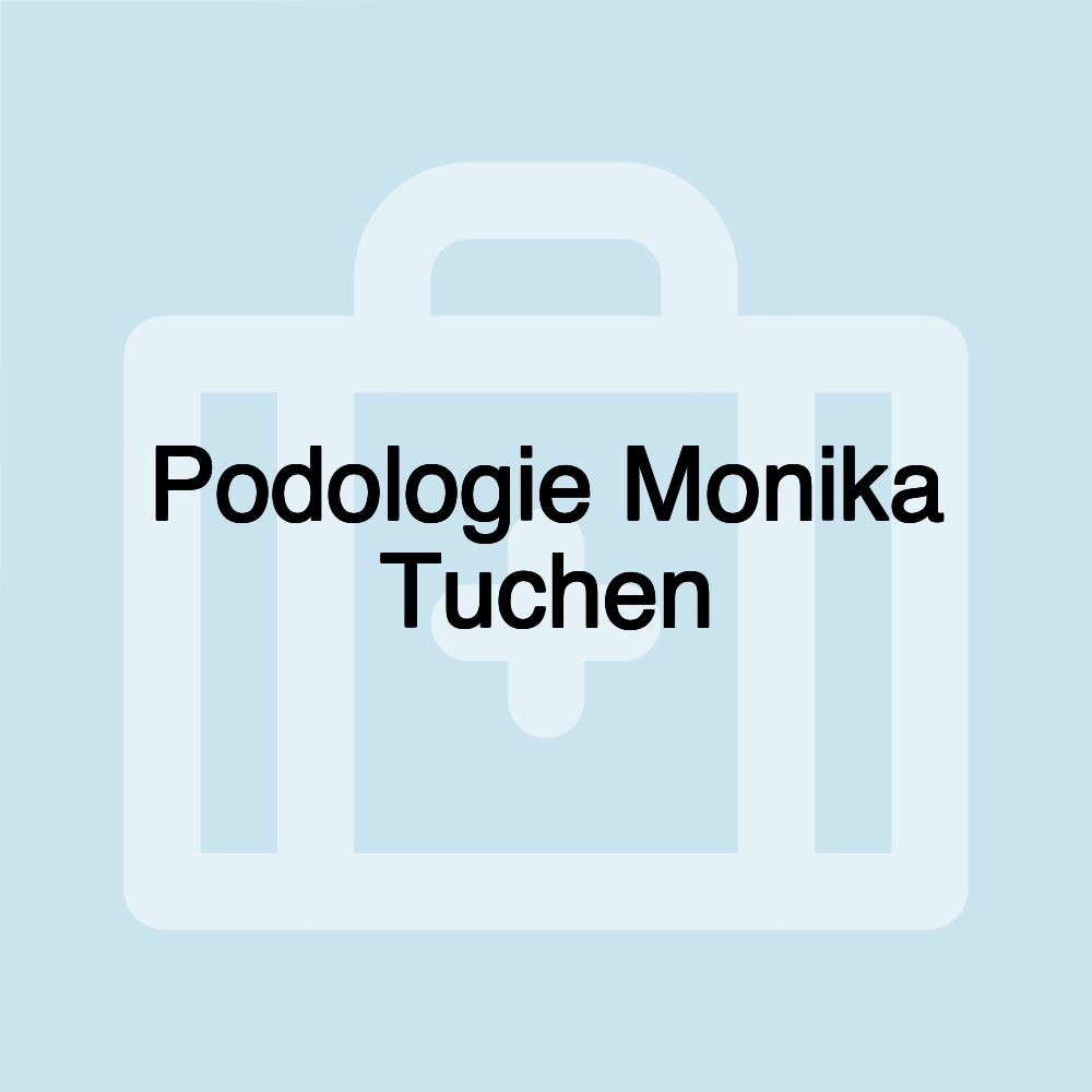 Podologie Monika Tuchen