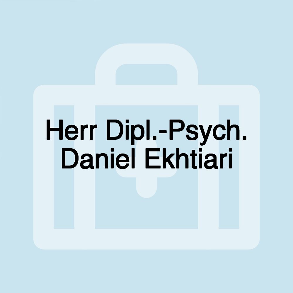 Herr Dipl.-Psych. Daniel Ekhtiari