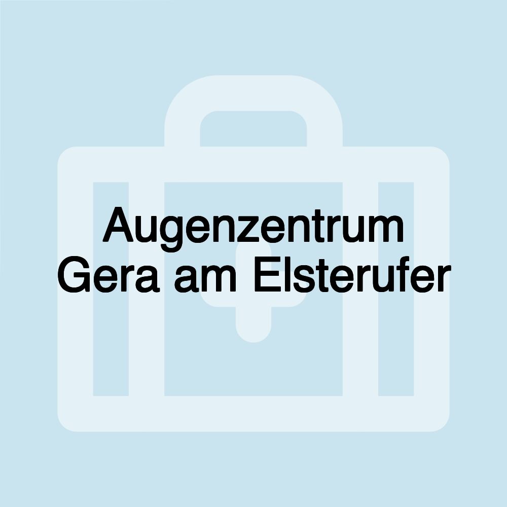 Augenzentrum Gera am Elsterufer