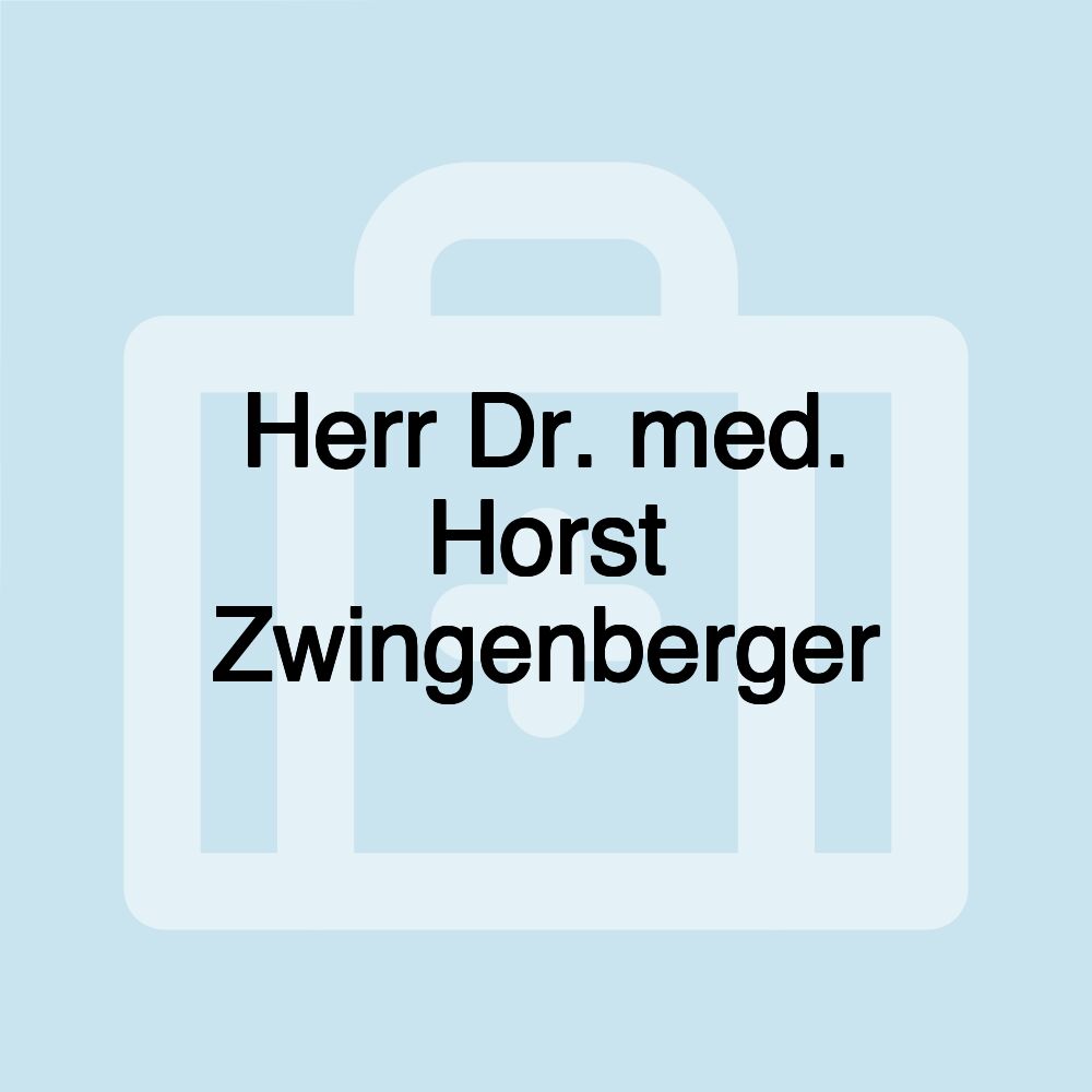 Herr Dr. med. Horst Zwingenberger