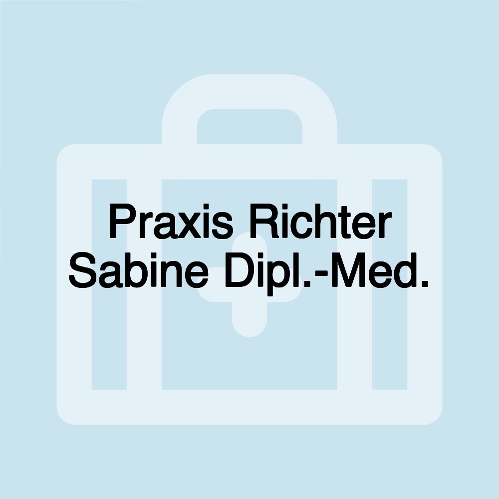 Praxis Richter Sabine Dipl.-Med.