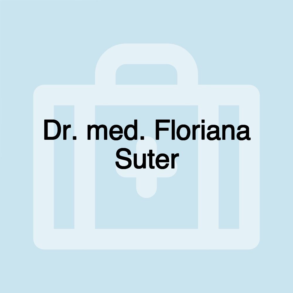 Dr. med. Floriana Suter