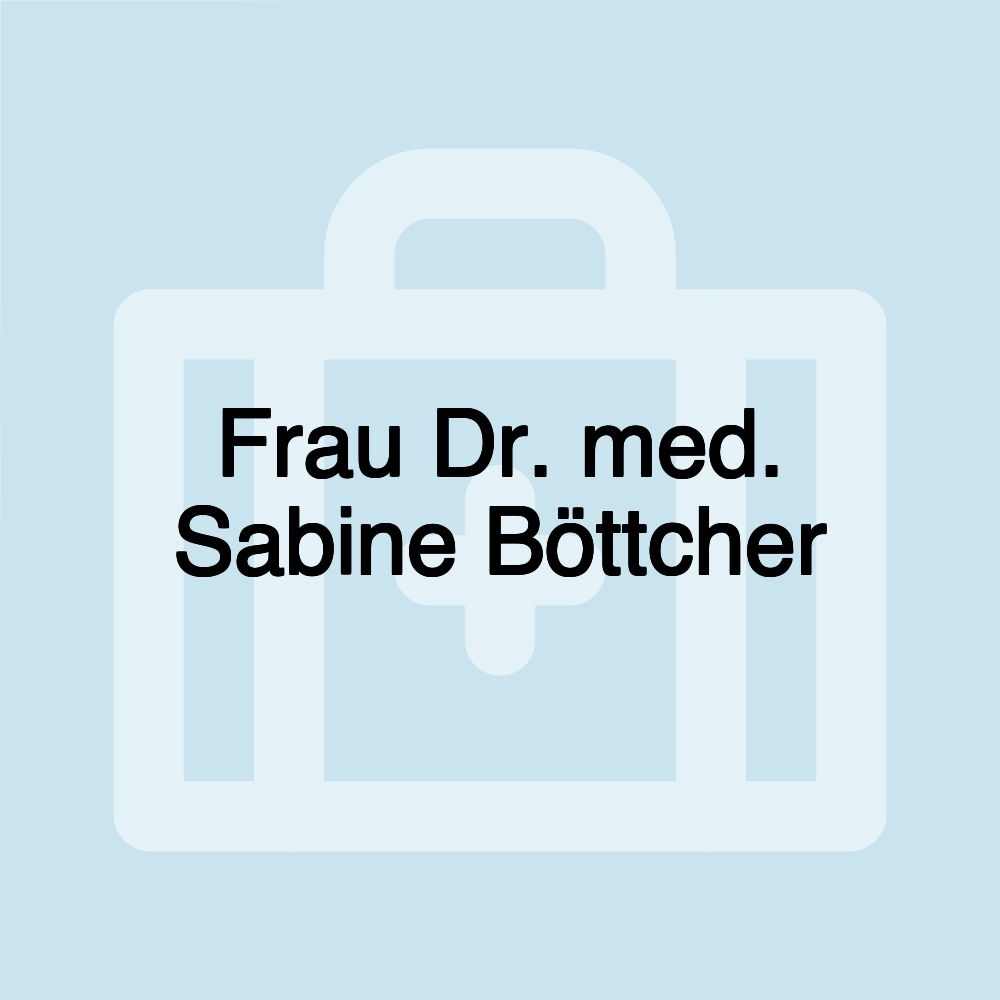 Frau Dr. med. Sabine Böttcher