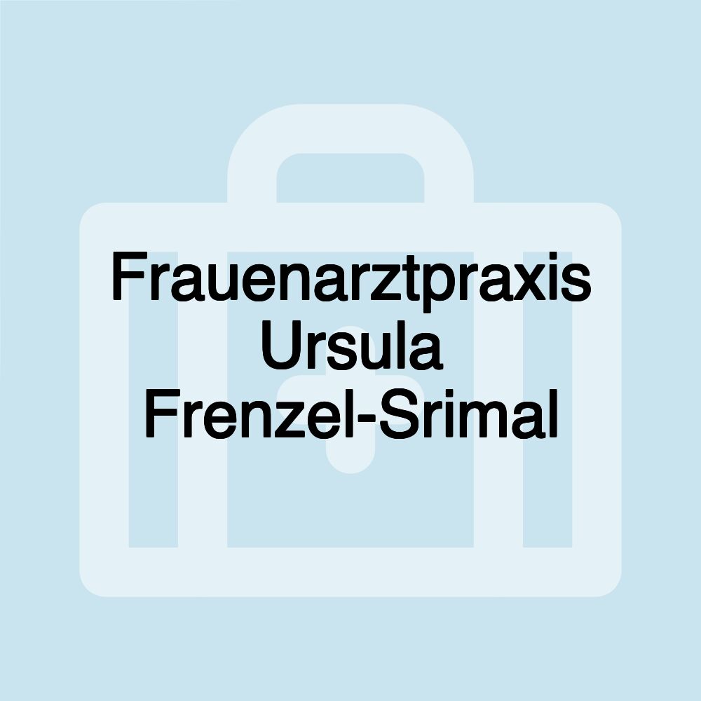 Frauenarztpraxis Ursula Frenzel-Srimal