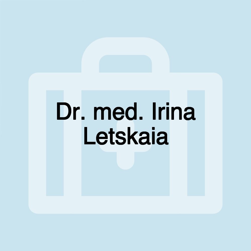 Dr. med. Irina Letskaia