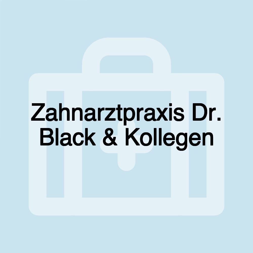 Zahnarztpraxis Dr. Black & Kollegen