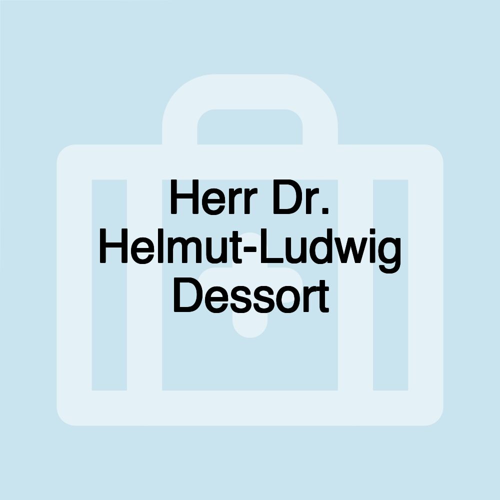 Herr Dr. Helmut-Ludwig Dessort