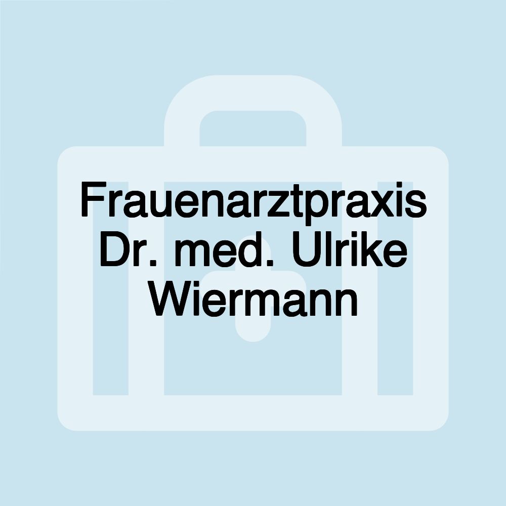 Frauenarztpraxis Dr. med. Ulrike Wiermann