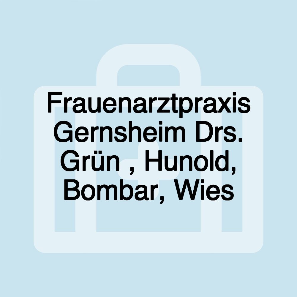 Frauenarztpraxis Gernsheim Drs. Grün , Hunold, Bombar, Wies