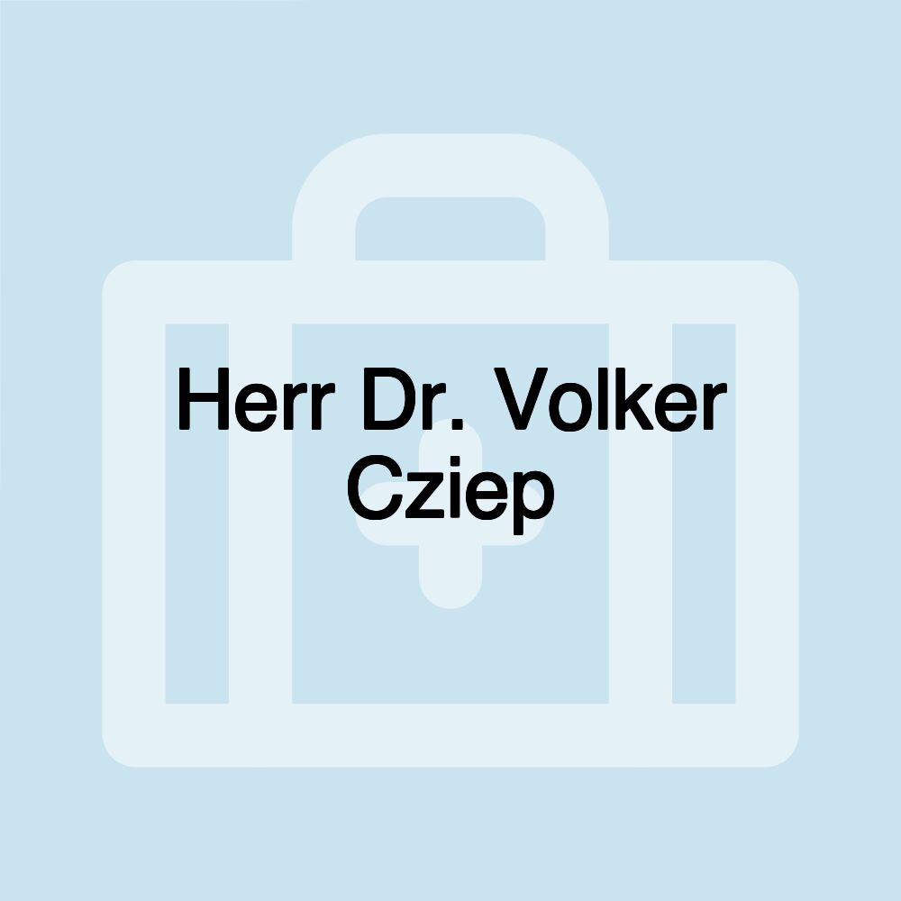 Herr Dr. Volker Cziep