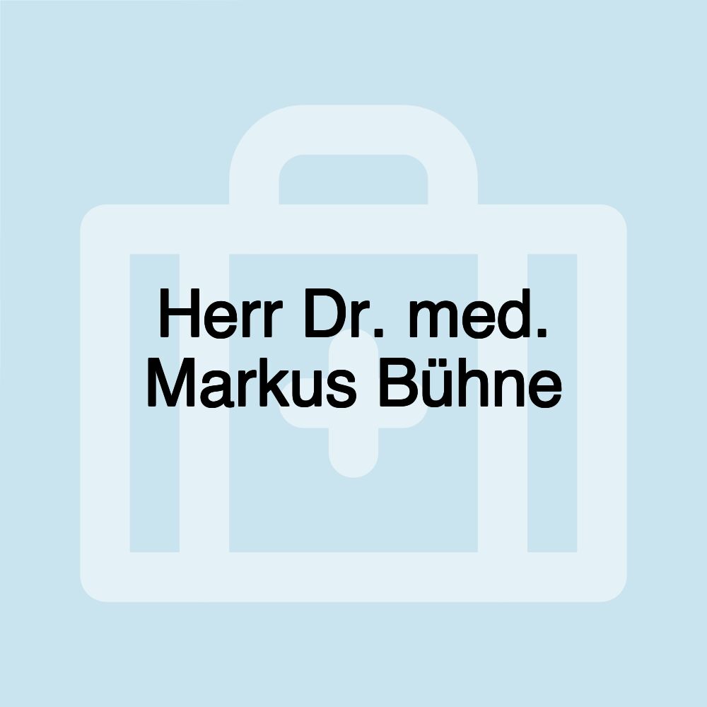 Herr Dr. med. Markus Bühne