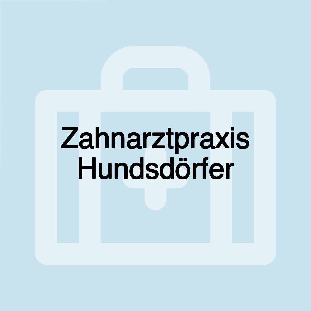 Zahnarztpraxis Hundsdörfer