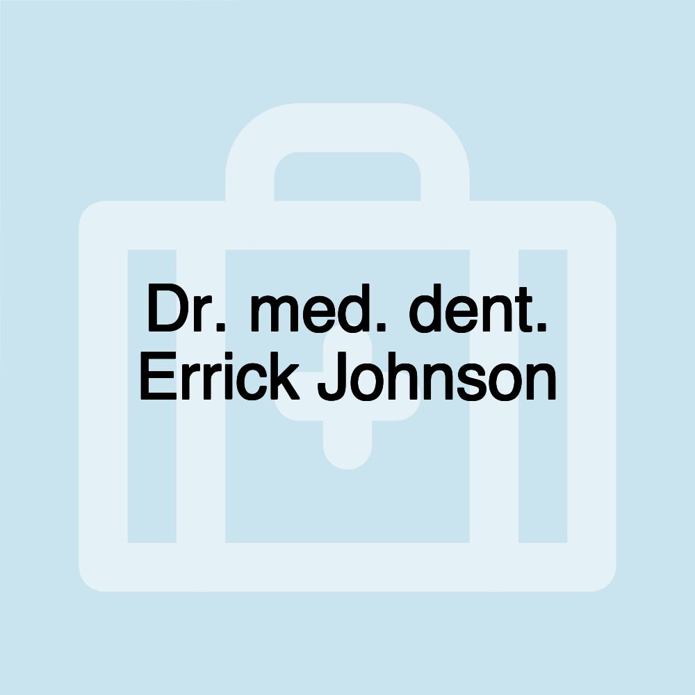 Dr. med. dent. Errick Johnson