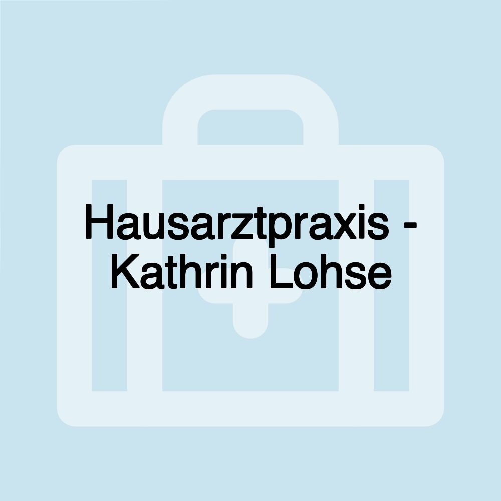 Hausarztpraxis - Kathrin Lohse