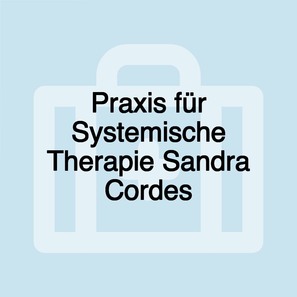 Praxis für Systemische Therapie Sandra Cordes