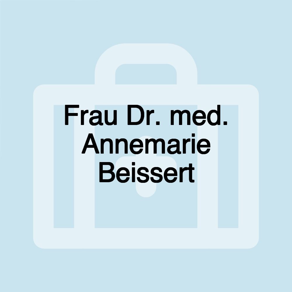 Frau Dr. med. Annemarie Beissert