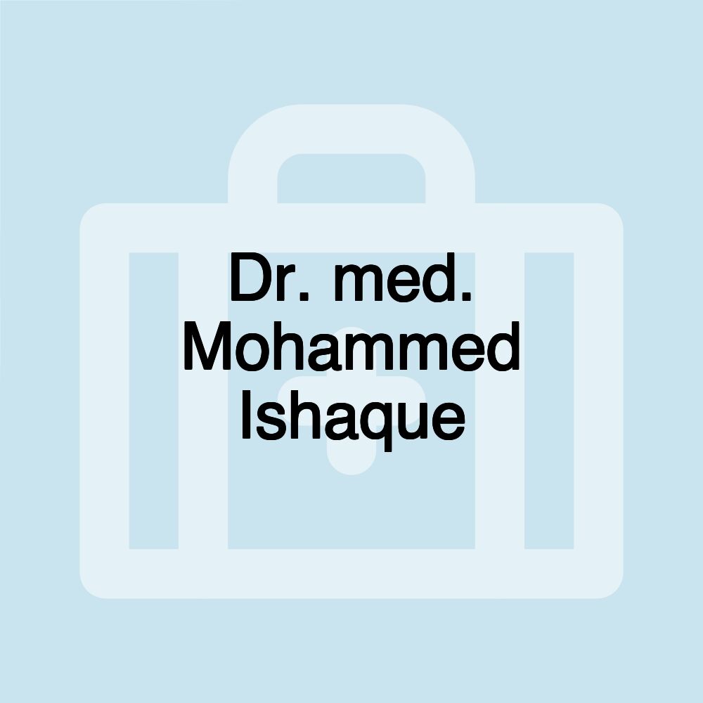 Dr. med. Mohammed Ishaque