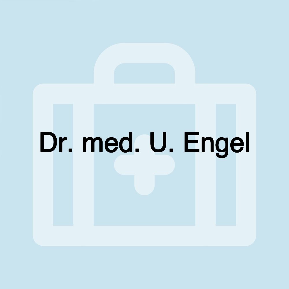 Dr. med. U. Engel