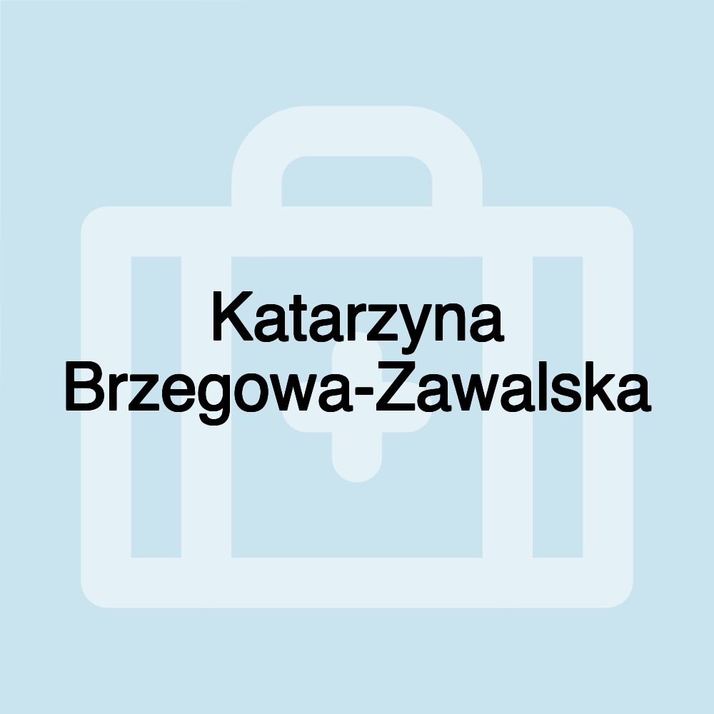 Katarzyna Brzegowa-Zawalska