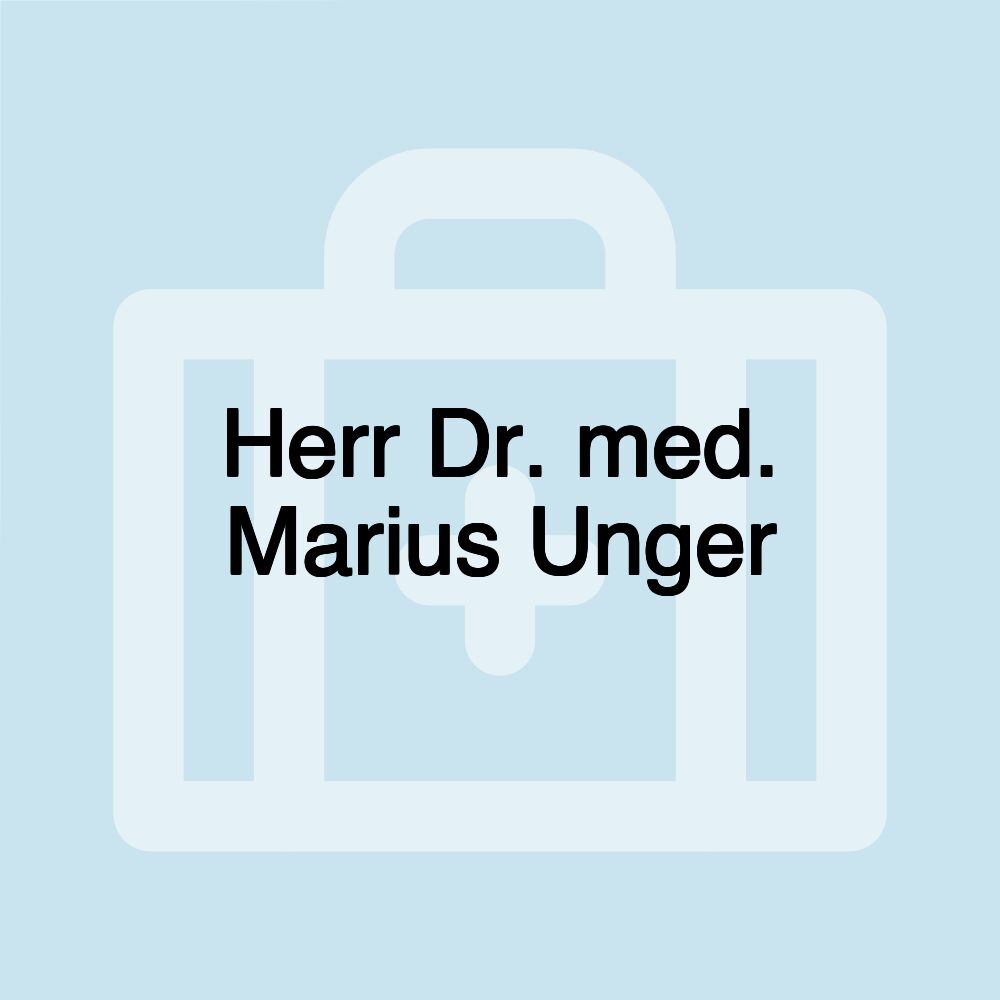 Herr Dr. med. Marius Unger