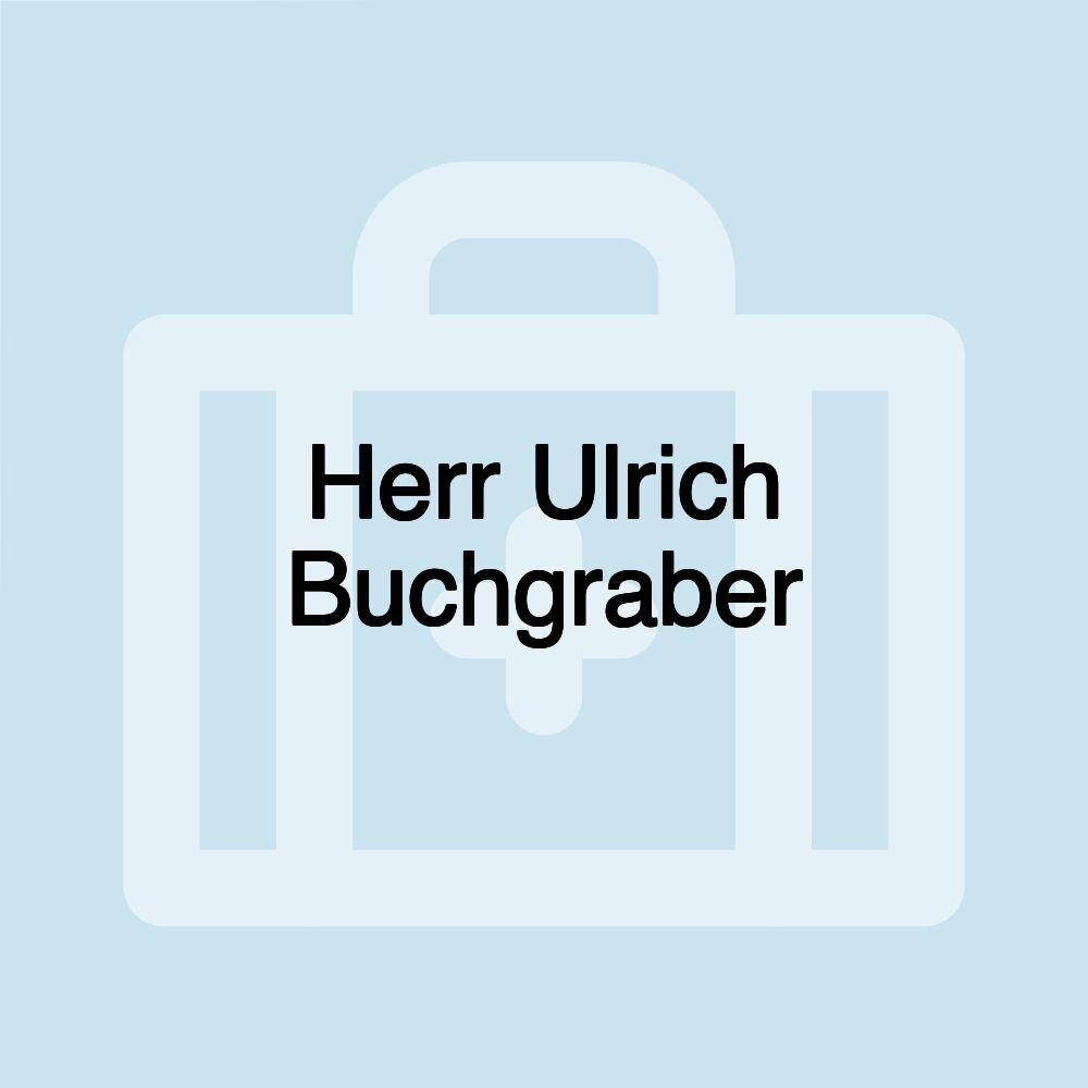 Herr Ulrich Buchgraber