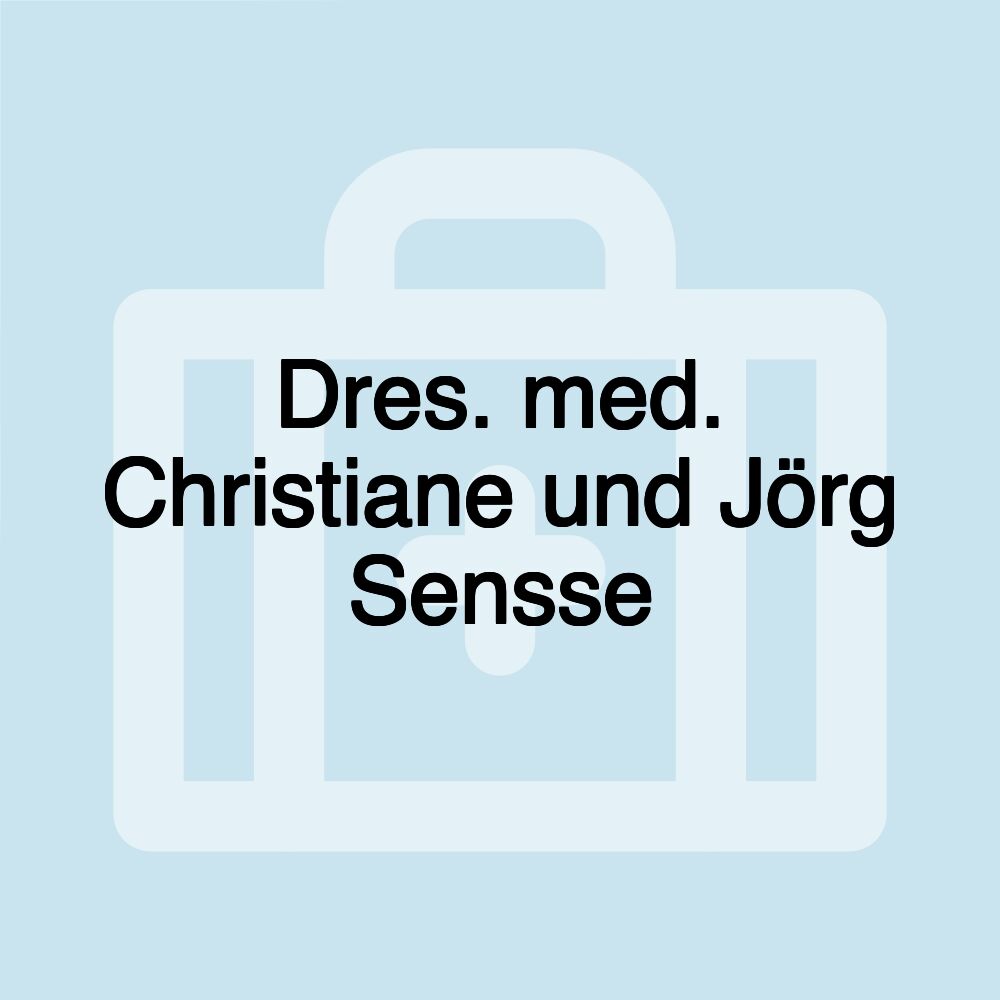 Dres. med. Christiane und Jörg Sensse