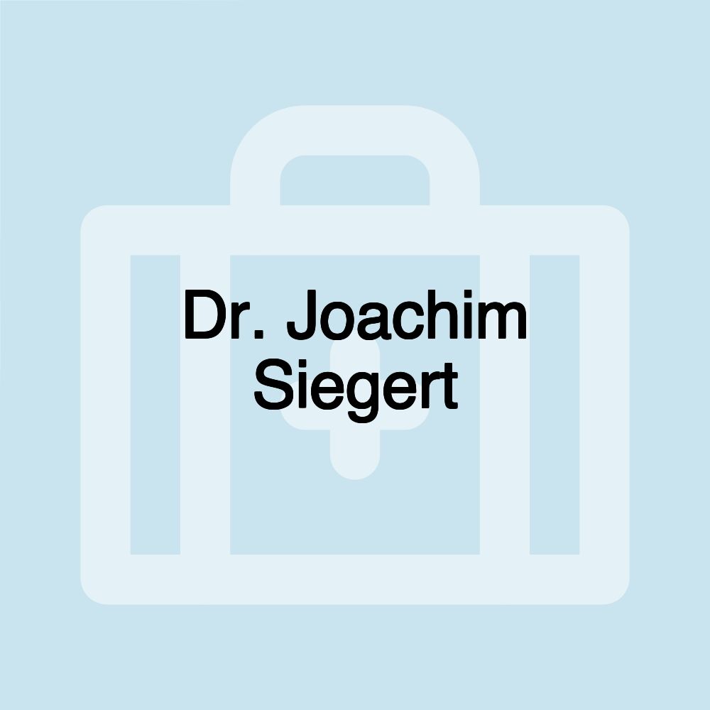 Dr. Joachim Siegert