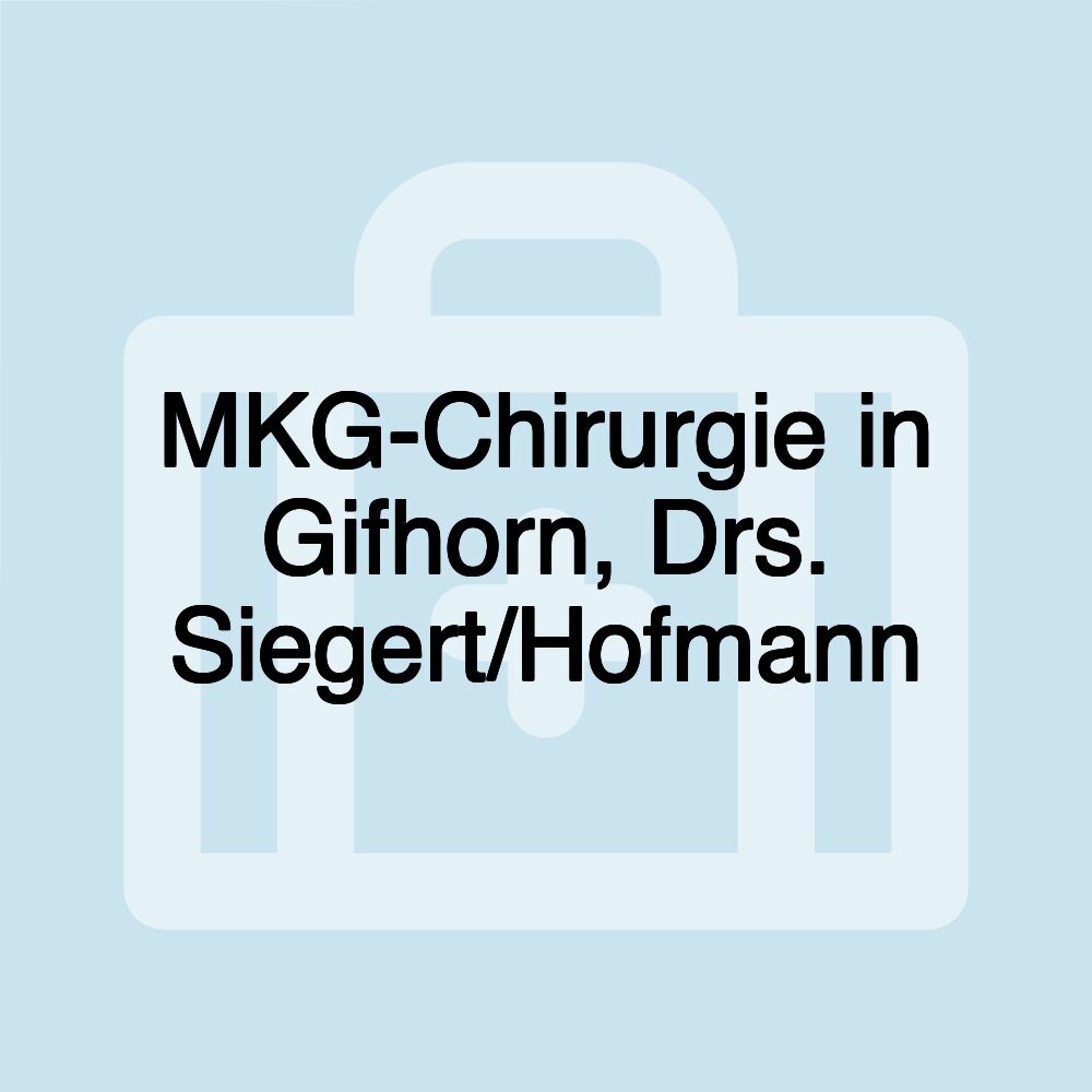 MKG-Chirurgie in Gifhorn, Drs. Siegert/Hofmann